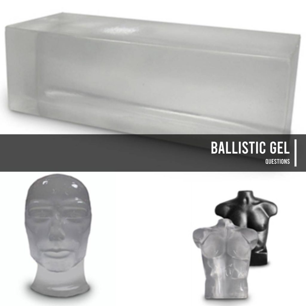 Questions about Ballistic Gel